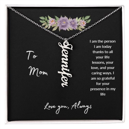 Custom Name Necklace To Mom I am the person I am today Thanks to ..